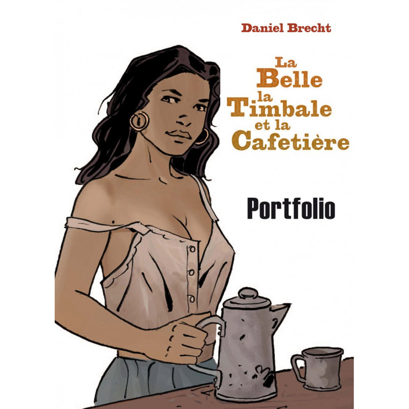 La Belle, la Timbale et la Cafetière - portfolio, par Daniel Brecht